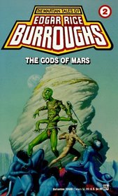 The Gods of Mars (Barsoom, Bk 2)