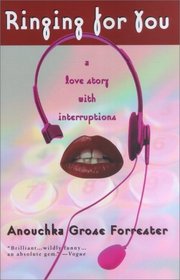 Ringing for You : A Love Story with Interruptions