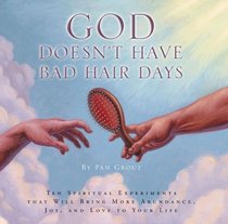 God Doesn't Have Bad Hair Days