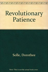 Revolutionary Patience