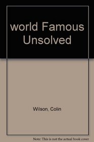 world Famous Unsolved