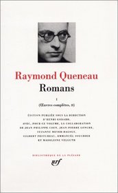 Queneau, Oeuvres compltes tome 2 : Romans tome 1