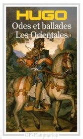 Odes Et Ballades/Les Orientales (French Edition)