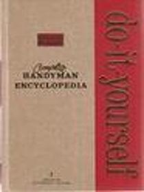 Complete Handyman Encyclopedia