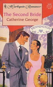 The Second Bride (Pennington) (Harlequin Romance, No 3449)