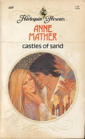 Castles of Sand (Harlequin Presents, No 449)