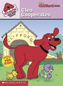 Clifford the Big Red Dog:  Cleo Cooperates (Clifford's Big Red Ideas Board Book)