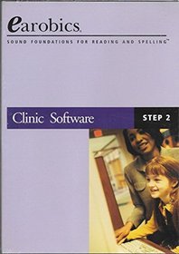 Earobics Clinic Software Step 2 (SOUND FOUNDATIONS FOR READING AND SPELLING)
