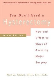 You Don't Need a Hysterectomy