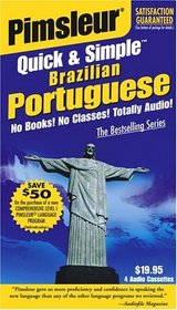Portuguese (Brazilian), Q&S: Learn to Speak and Understand Brazilian Portuguese with Pimsleur Language Programs (Pimsleur Quick and Simple)