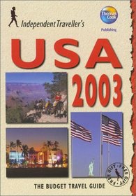 Independent Travellers USA 2003: The Budget Travel Guide