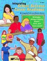 Integrating School Success and Career Readiness: Strategies, Student Activity Sheets, Tools, and Assessments