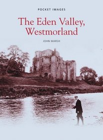 The Eden Valley, Westmorland (Pocket Images)