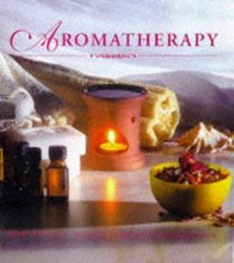 Aromatherapy: For Health, Relaxation & Well-Being