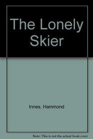 The Lonely Skier (Collected Edition)