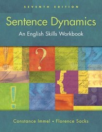 Sentence Dynamics (with MyWritingLab) (7th Edition)