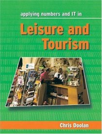 Applying Numbers and IT in Leisure and Tourism