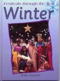 Festivals Through the Year: Winter (Festivals Through the Year)