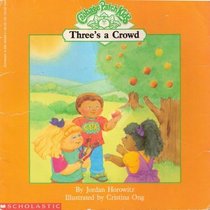 Three's a Crowd (Cabbage Patch Kids)