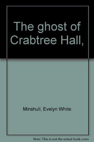 The ghost of Crabtree Hall,