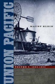 Union Pacific: Volume I, 1862-1893