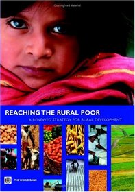 Reaching the Rural Poor: A Renewed Strategy for Rural Development