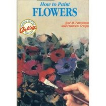 How to Paint Flowers (Watson-Guptill Artist's Library)