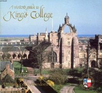A visitor's guide to King's College: University of Aberdeen