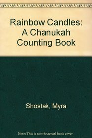Rainbow Candles: A Chanukah Counting Book