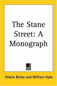 The Stane Street: A Monograph