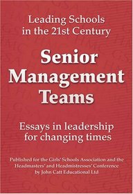 Senior Management Teams (Leading Schools in the 21st Century)