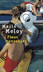 Pieux mensonges (Liars and Saints) (French Edition)