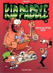 Kid Paddle, tome 3 : Apocalypse boy