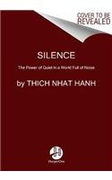 Silence: The Power of Quiet in a World Full of Noise