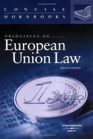 Principles of European Union Law: Concise Hornbook (Concise Hornbook Series)