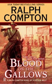 Ralph Compton Blood on the Gallows (Ralph Compton Western Series)
