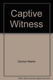 Captive Witness  (Nancy Drew Files No 64)