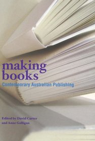 Making Books: Studies in Contemporary Australian Publishing