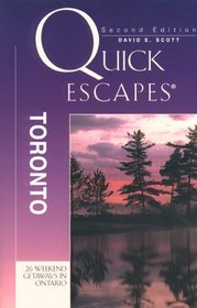 QUICK ESCAPES TORONTO, 2nd Edition (Quick Escapes)