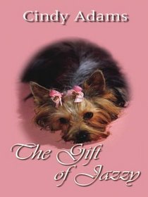 The Gift of Jazzy (Large Print)