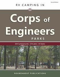 RV Camping in Corps of Engineers Parks: Guide to 644 Campgrounds at 210 Lakes in 34 States