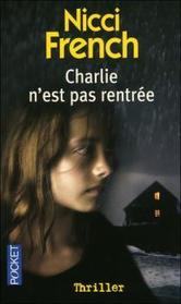 Charlie n'est pas rentree (Losing You) (French Edition)