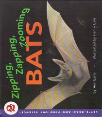 Zipping, Zapping,Zooming Bats (Let's-Read-and-Find-Out Science Books)