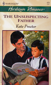 The Unsuspecting Father (Harlequin Romance, No 479)