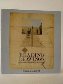 Reading Drawings: An Introduction to Looking at Drawings
