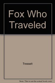 Fox Who Traveled  Gb