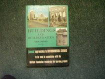 Buildings and Building Sites (Approaches to Environmental Studies)