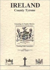 Ireland Co. Tyrone Genealogy & Family History Notes