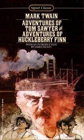 The Adventures of Tom Sawyer. The Adventures of Huckleberry Finn
