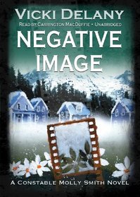 Negative Image (A Constable Molly Smith Novel) (Library Edition)
